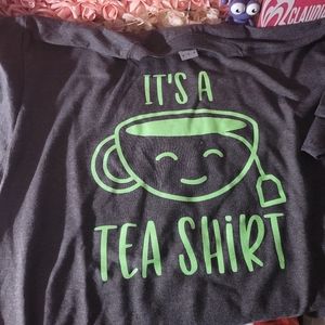 It's a tea shirt